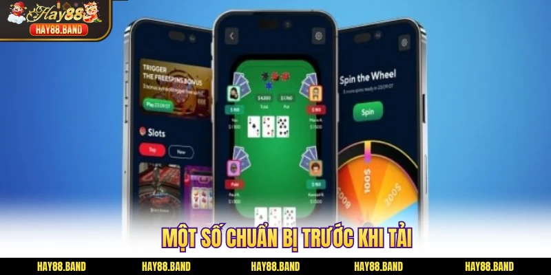 Một số chuẩn bị trước khi tải